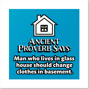 Ancient Proverbs - Man in glass house #1 Posters and Art